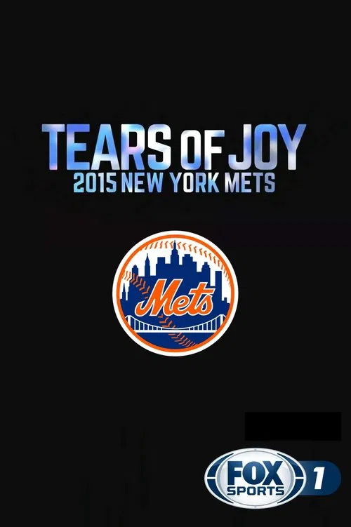 Tears of Joy: 2015 New York Mets movie poster