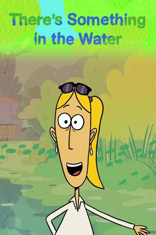 There’s Something in the Water movie poster