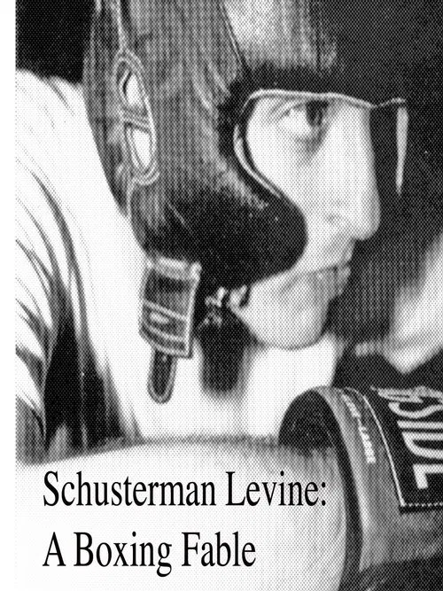 Poster do filme Schusterman Levine: A Boxing Fable