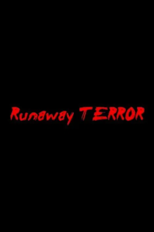 Runaway Terror movie poster