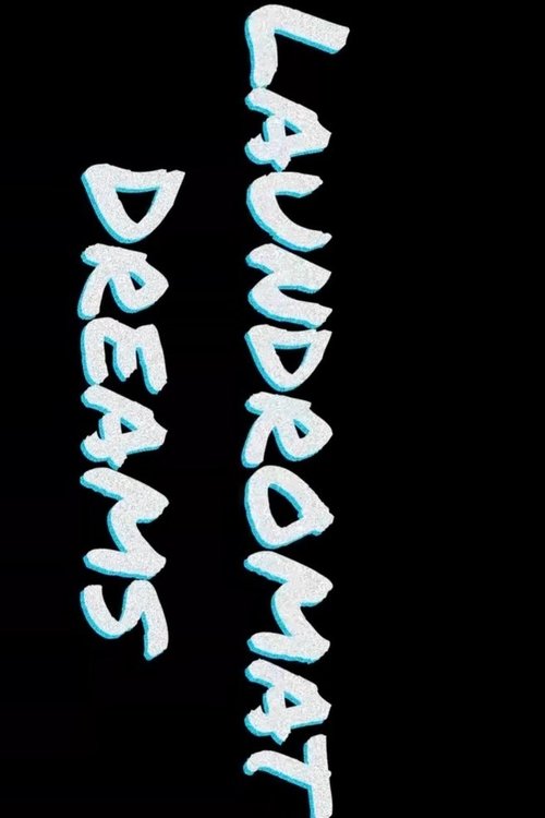 Laundromat Dreams movie poster