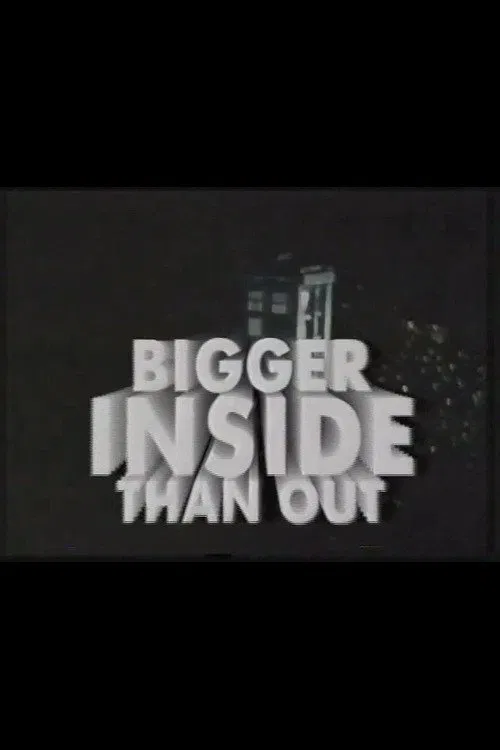 Bigger Inside Than Out movie poster
