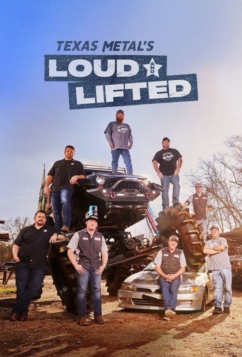 Texas Metal's Loud and Lifted tv show poster