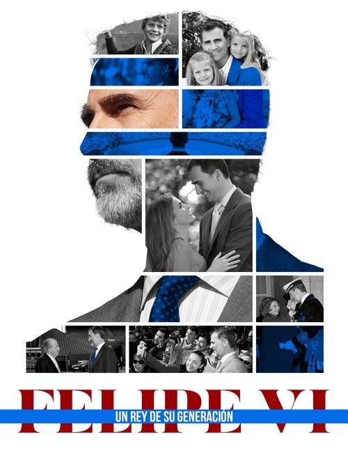 Felipe VI, un rey de su generación movie poster