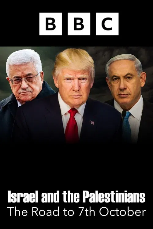 Israel and the Palestinians: The Road to 7th October tv show poster