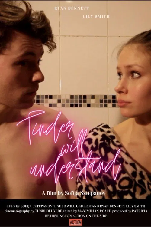 Tinder Will Understand movie poster