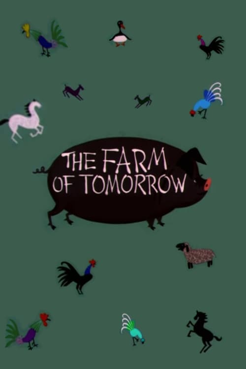 The Farm of Tomorrow movie poster