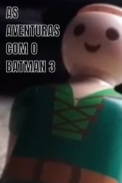 Adventures with Batman 3: In Search of a New Home movie poster