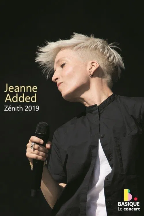 Jeanne Added - Basique, le concert movie poster