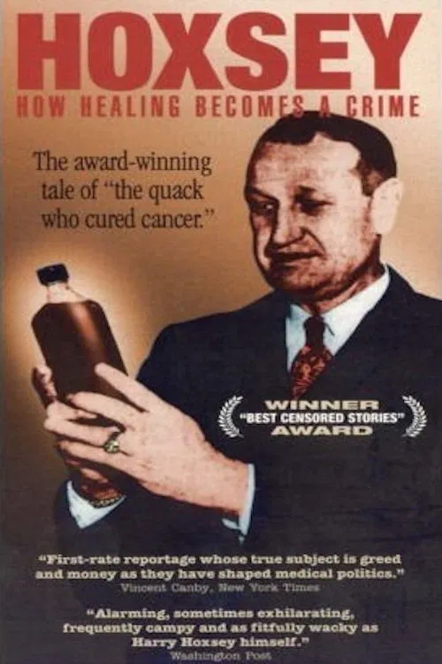 Hoxsey: When Healing Becomes a Crime movie poster