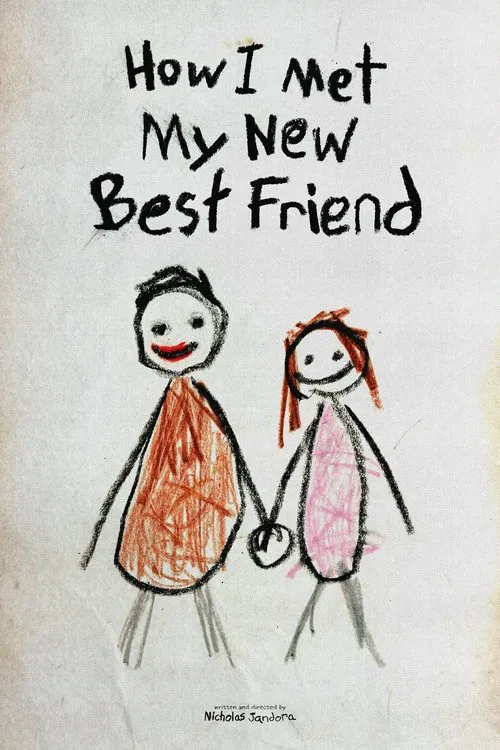 How I Met My New Best Friend movie poster