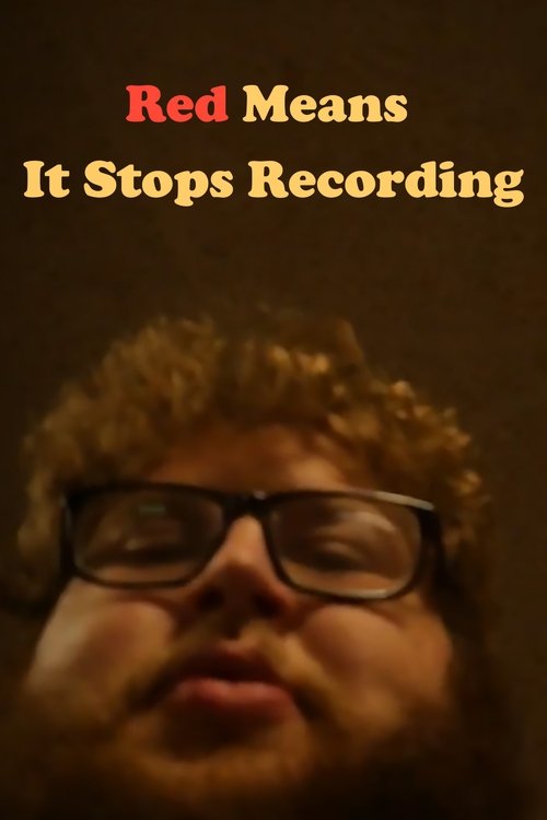 Poster do filme Red Means It Stops Recording