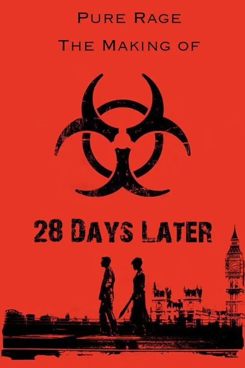 Pure Rage: The Making of '28 Days Later' movie poster