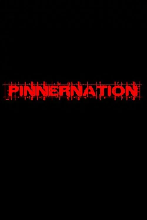 Pinnernation The Movie movie poster