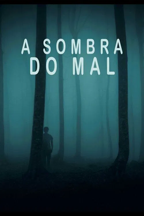 Poster do filme A Sombra do Mal