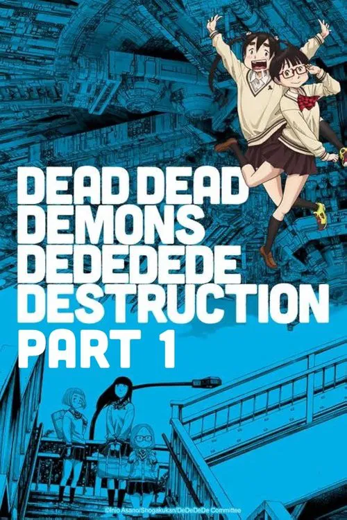 Dead Dead Demon's Dededede Destruction Part 1 movie poster