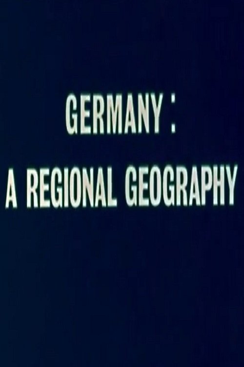Germany: A Regional Geography movie poster