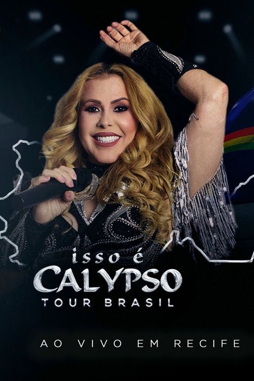 Joelma - Isso É Calypso Tour Brasil: Ao Vivo em Recife movie poster