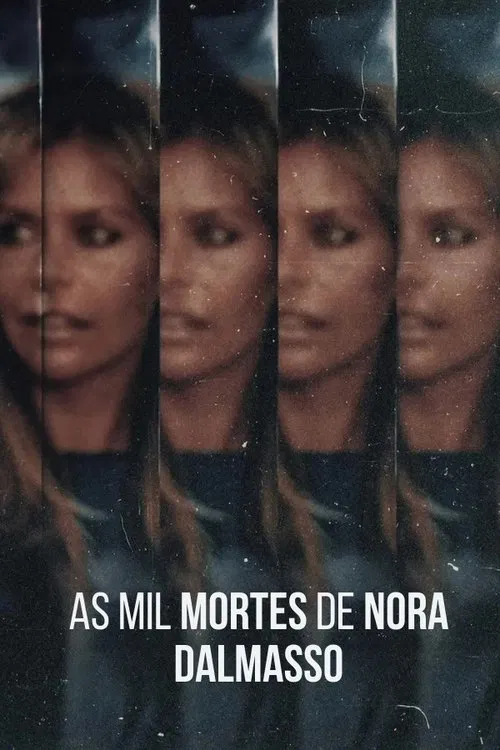 Poster da série As Mil Mortes de Nora Dalmasso