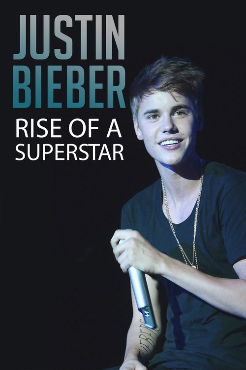 Justin Bieber: Rise of a Superstar movie poster
