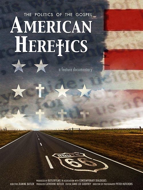 American Heretics: The Politics of the Gospel movie poster