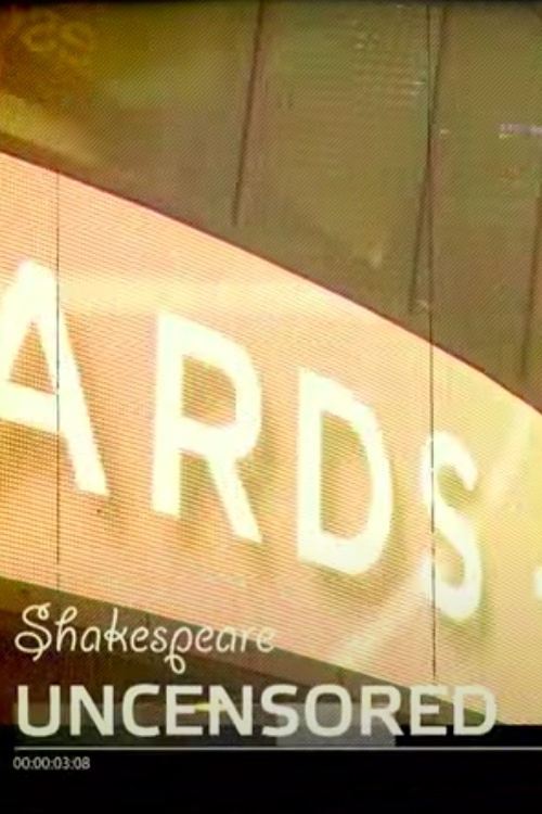 Shakespeare Uncensored movie poster