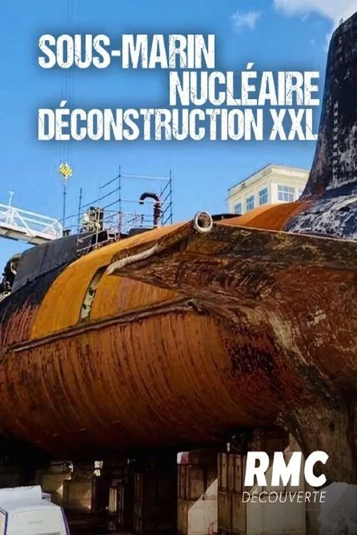 Sous-marin nucléaire : Déconstruction XXL movie poster