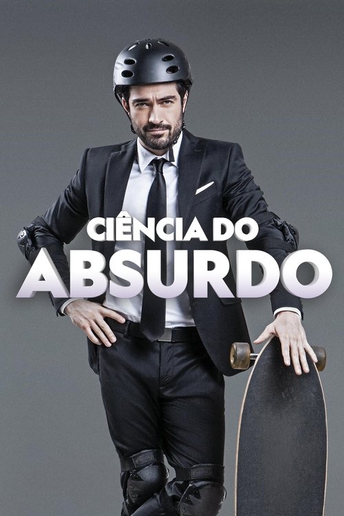 Poster da série Ciência do Absurdo