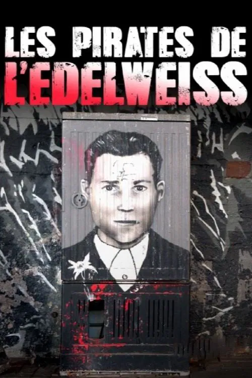 Edelweißpiraten - Teenager gegen Hitler movie poster