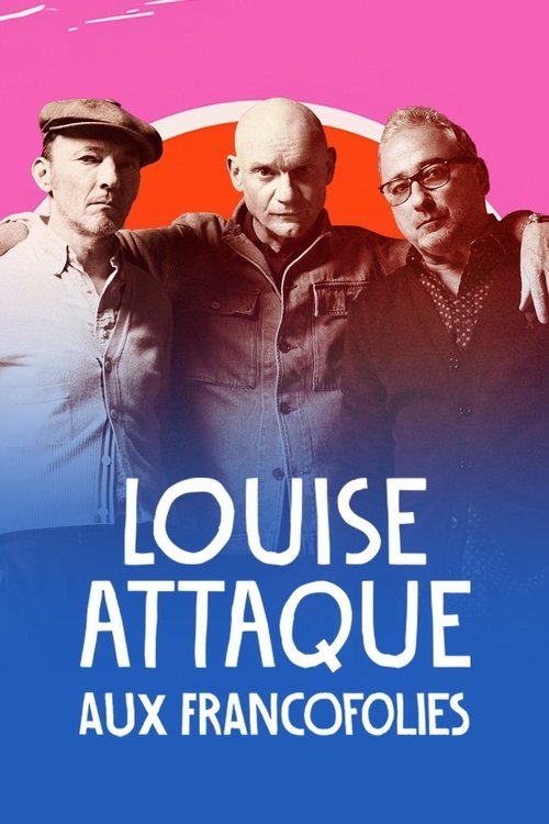 Louise Attaque aux Francofolies movie poster