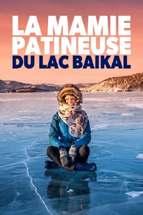 La mamie patineuse du lac Baïkal movie poster