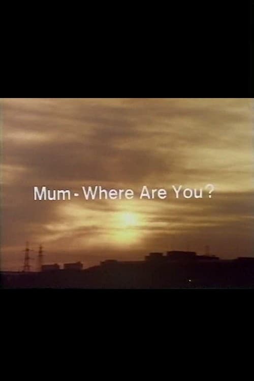 Mum, Where Are You? movie poster