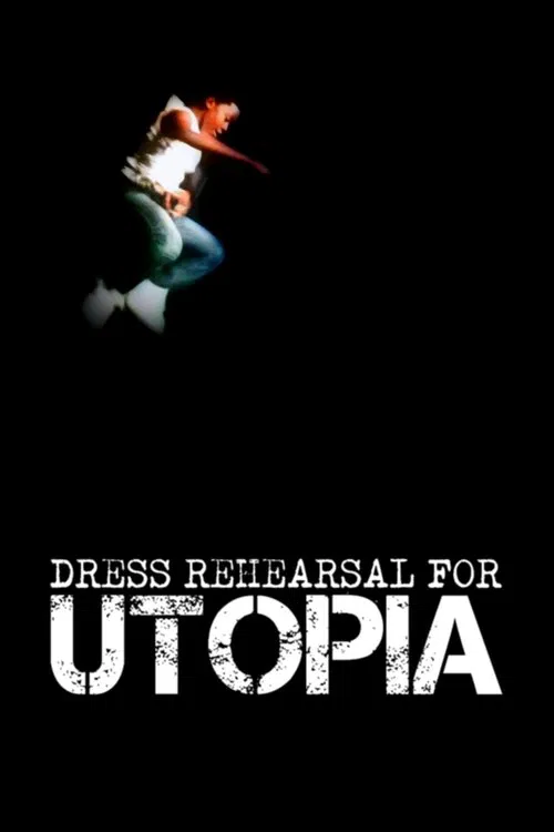 Dress Rehearsal for Utopia movie poster