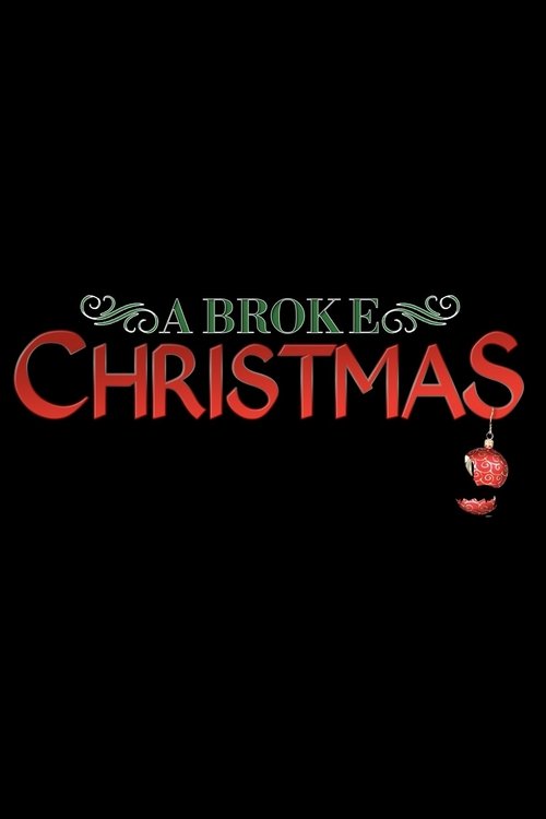 A Broke Christmas movie poster
