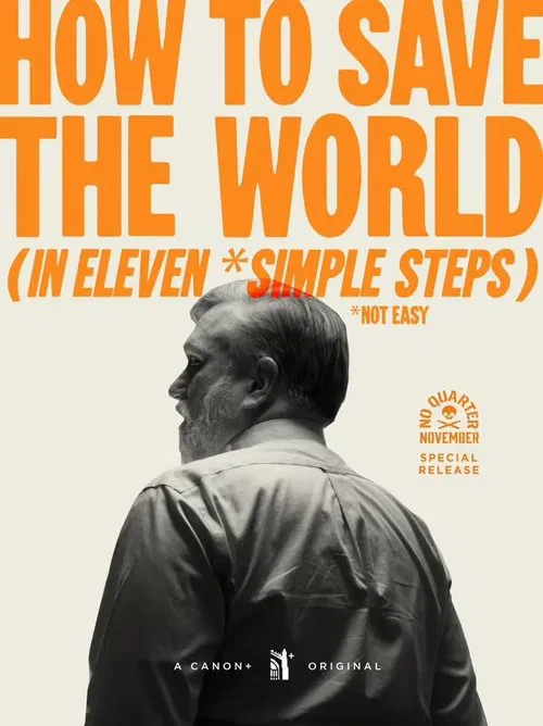 How to Save the World (in Eleven *Simple Steps) movie poster
