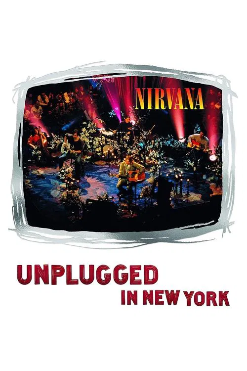Nirvana: Unplugged In New York movie poster