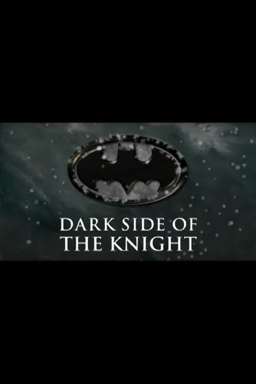 Shadows of the Bat: The Cinematic Saga of the Dark Knight - Dark Side of the Knight movie poster