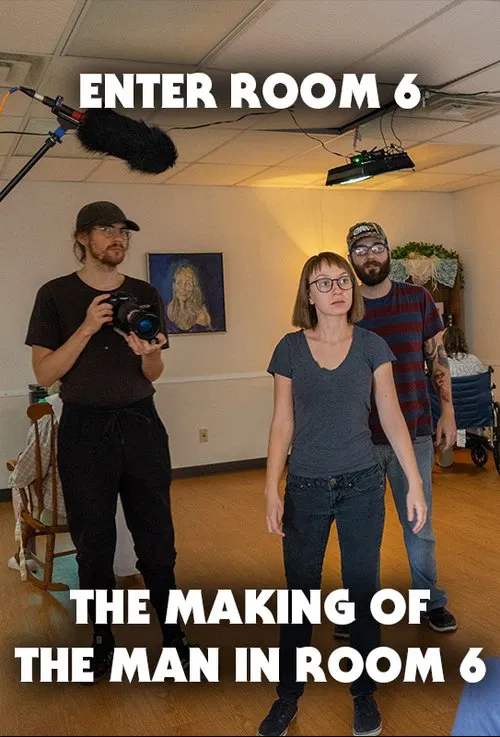 Enter Room 6: The Making of The Man in Room 6 movie poster