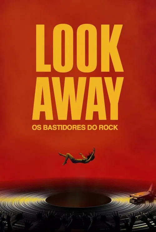 Poster do filme Look Away - Os Bastidores do Rock
