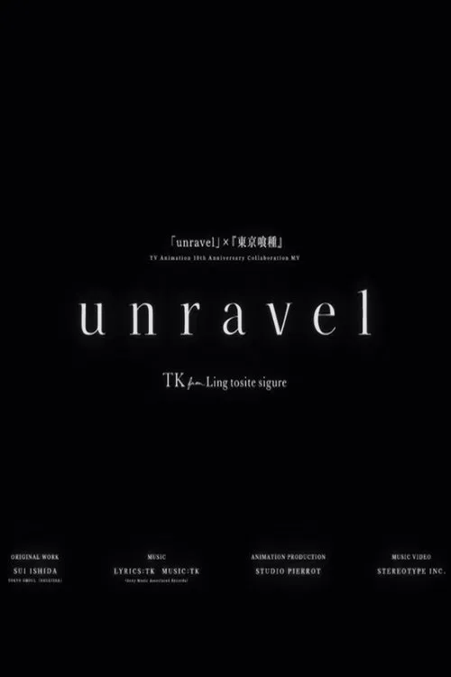 Unravel — Tokyo Ghoul Animation 10th Anniversary movie poster