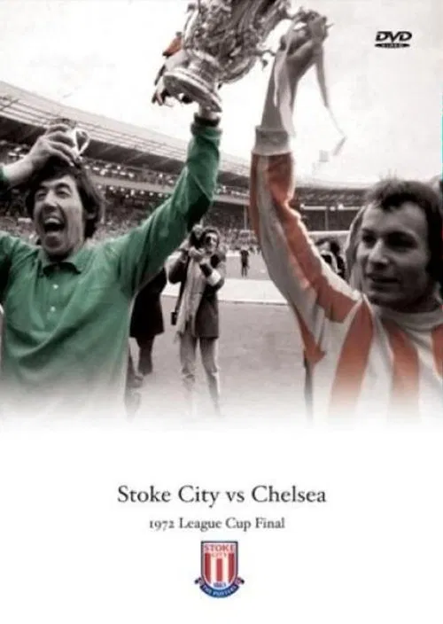 Stoke City Vs Chelsea 1972 League Cup Final movie poster