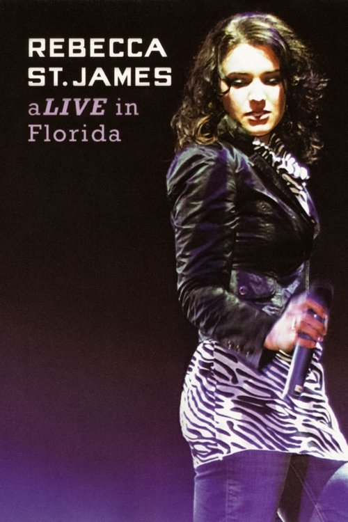 Rebecca St. James aLive in Florida movie poster