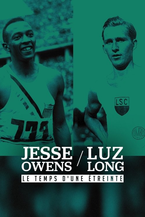 Jesse Owens et Luz Long : le temps d'une étreinte movie poster