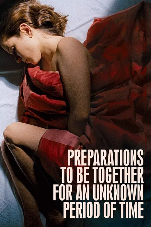 Preparations to Be Together for an Unknown Period of Time movie poster