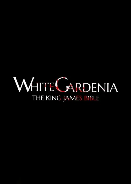 White Gardenia: The King James Bible movie poster