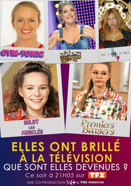 Elles ont brillé à la télé : que sont-elles devenues ? movie poster