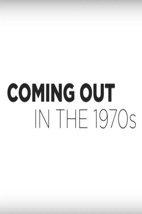 Coming Out in the 1970s movie poster