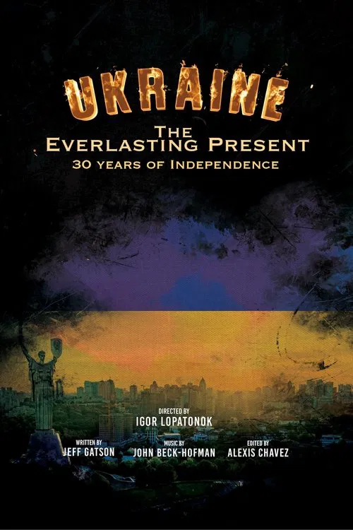 Poster do filme Ukraine: 30 Years of Independence - The Everlasting Present