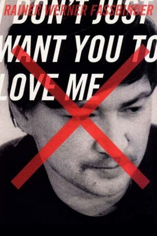 I Don’t Just Want You to Love Me movie poster