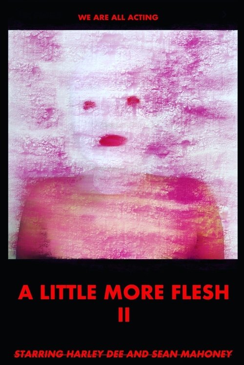A Little More Flesh II movie poster
